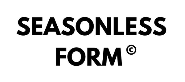 Seasonless Form